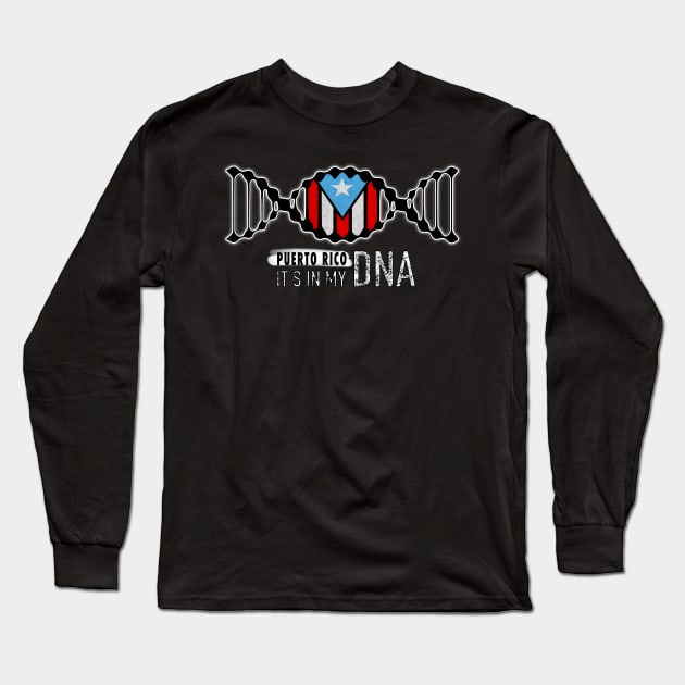 It's In My DNA Puerto Rico Long Sleeve T-Shirt by SoLunAgua